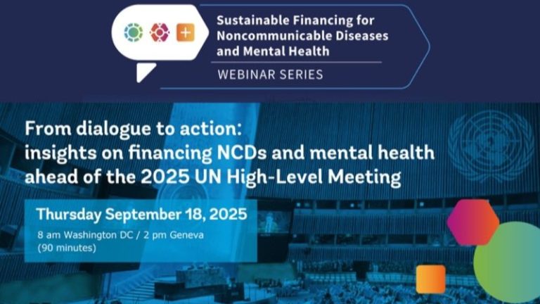 Sustainable Financing for NCDs: Final Webinar Ahead of UN High-Level Meeting